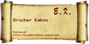 Brucher Kabos névjegykártya